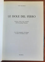 Le isole del ferro. Natura, storia, arte, turismo dell’Arcipelago Toscano
