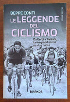 Le leggende del ciclismo. Da Gerbi a Pantani, tante grandi storie su due ruote