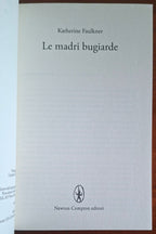 Le madri bugiarde - di Katherine Faulkner - Newton Compton