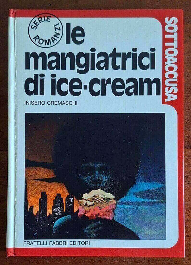 Le mangiatrici di ice-cream - Inisero Cremaschi - Fabbri