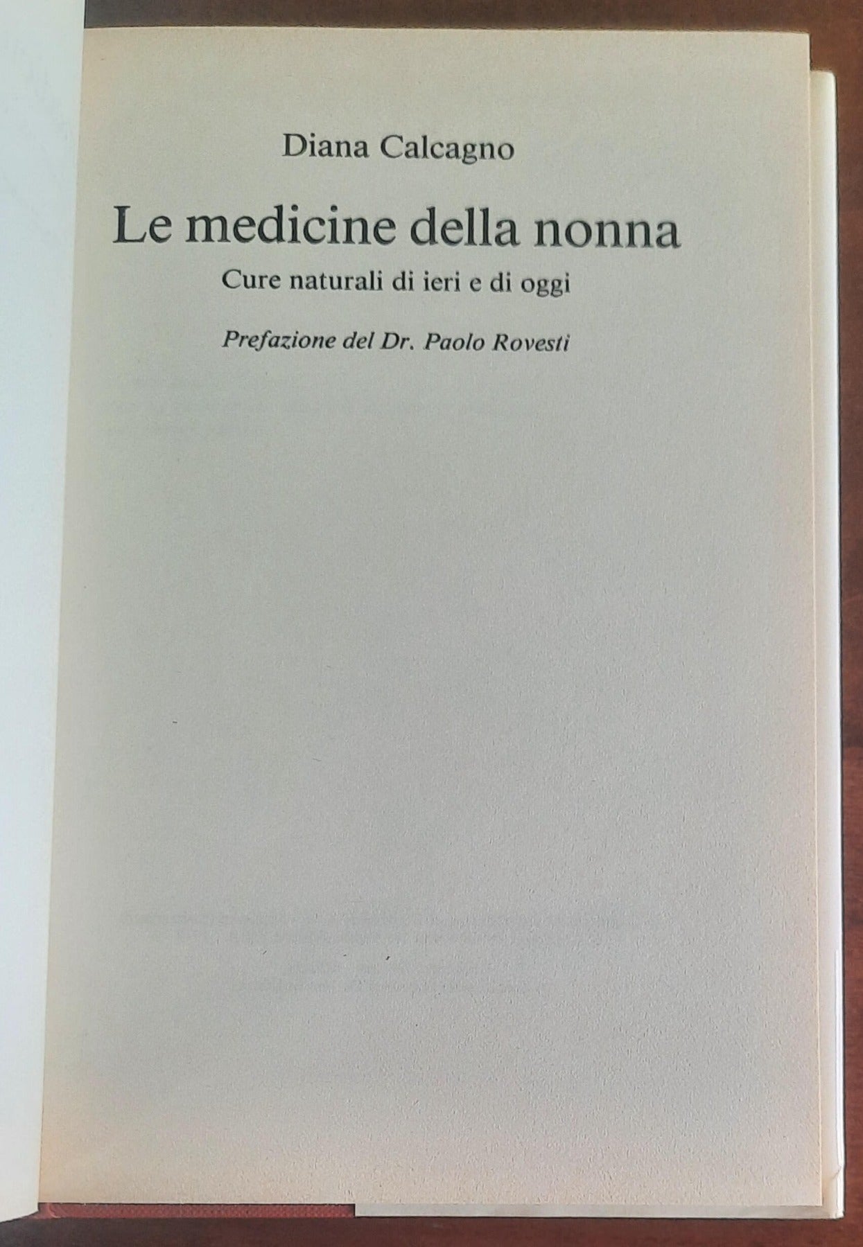 Le medicine della nonna. Cure naturali di ieri e di oggi