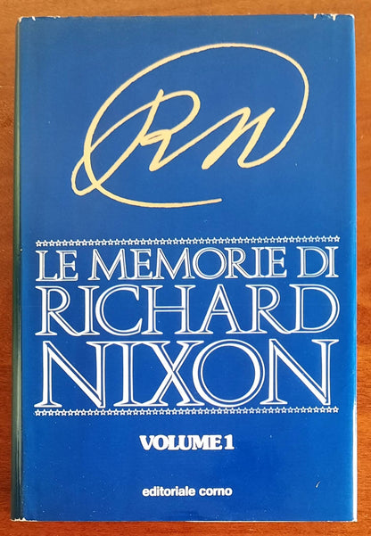 Le memorie di Richard Nixon - vol. 01 - Editoriale Corno