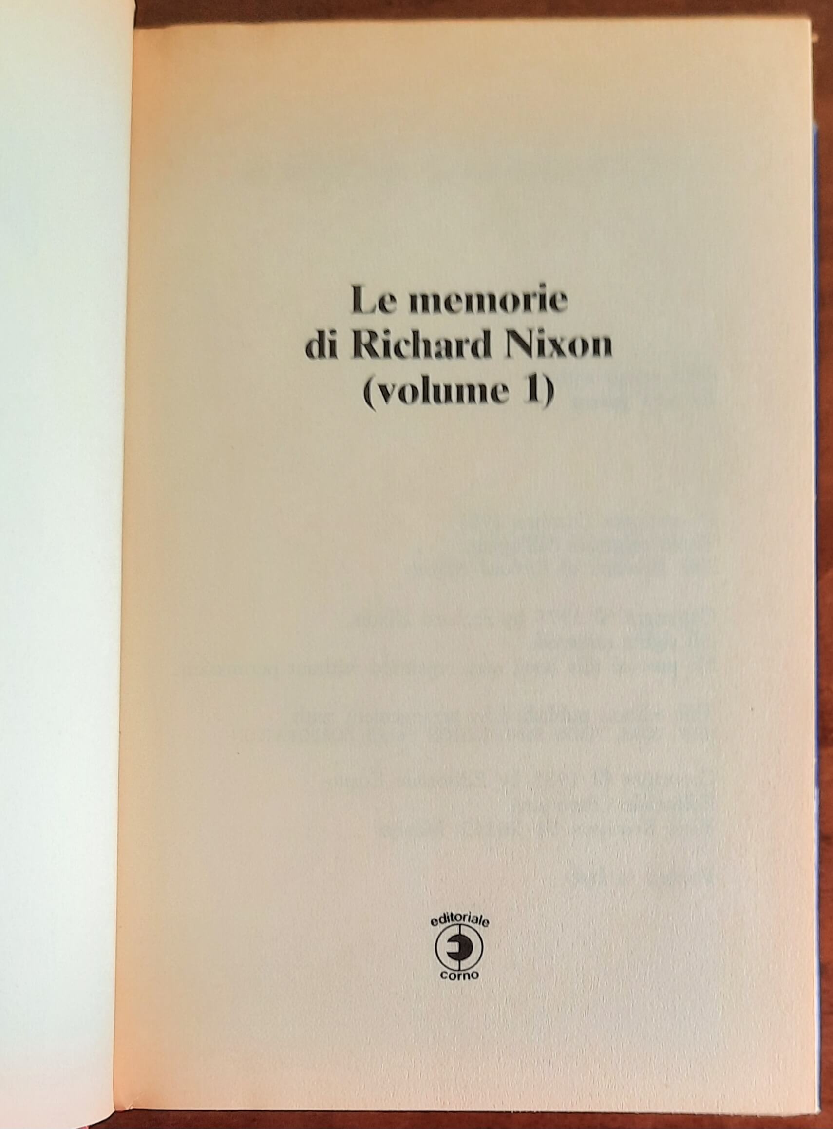 Le memorie di Richard Nixon - vol. 01 - Editoriale Corno