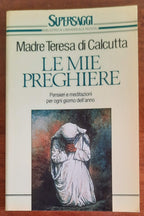Le mie preghiere. Pensieri e meditazioni per ogni giorno dell’anno - Libreria Biellese