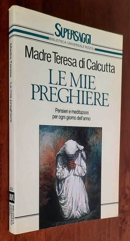 Le mie preghiere. Pensieri e meditazioni per ogni giorno dell’anno