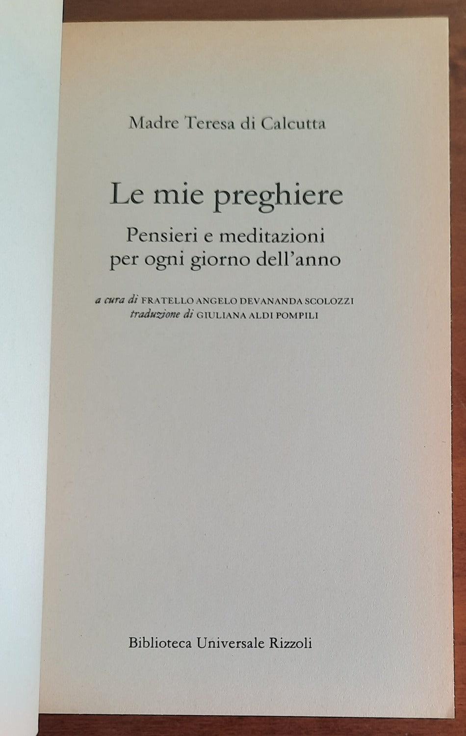 Le mie preghiere. Pensieri e meditazioni per ogni giorno dell’anno