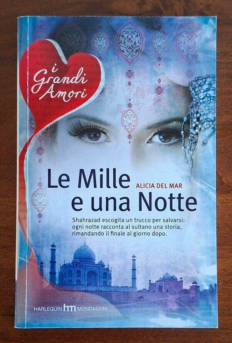 Le mille e una notte - Alicia Del Mar - Harlequin Mondadori