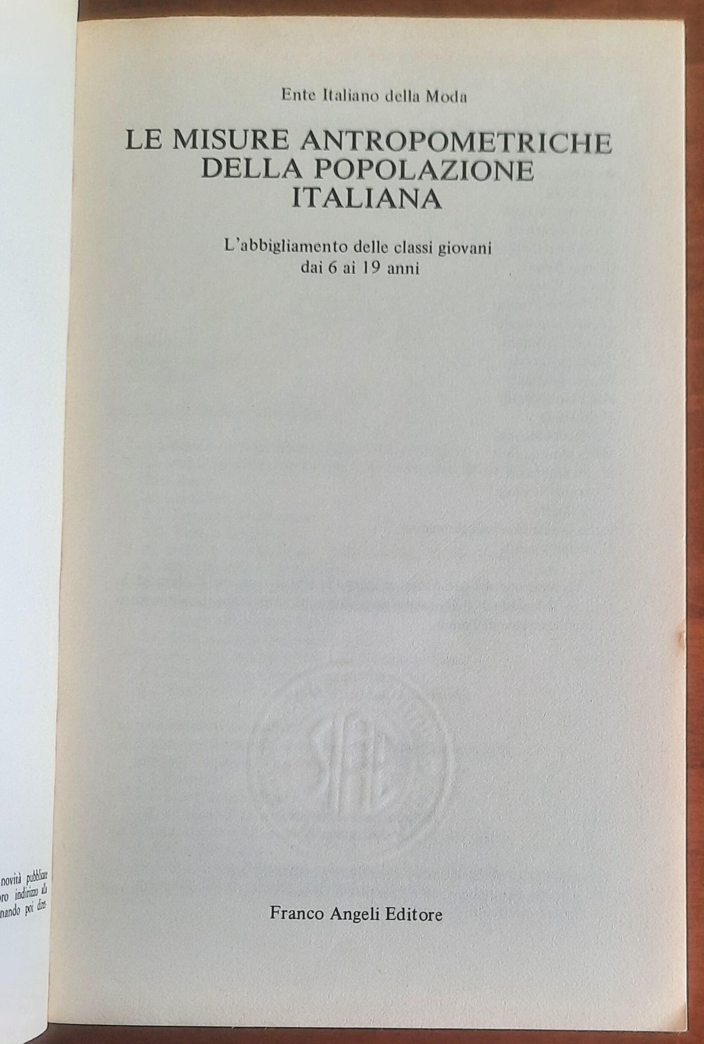 Le misure antropometriche della popolazione italiana. L’abbigliamento delle classi giovani dai 6 ai 19 anni