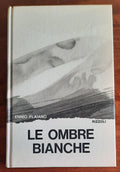 Le ombre bianche - Rizzoli - Libreria Biellese