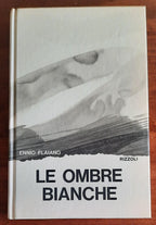 Le ombre bianche - Rizzoli - Libreria Biellese