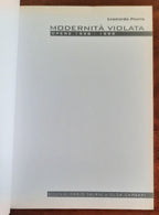Leonardo Pierro. Modernità violata. Opere 1998 - 1999