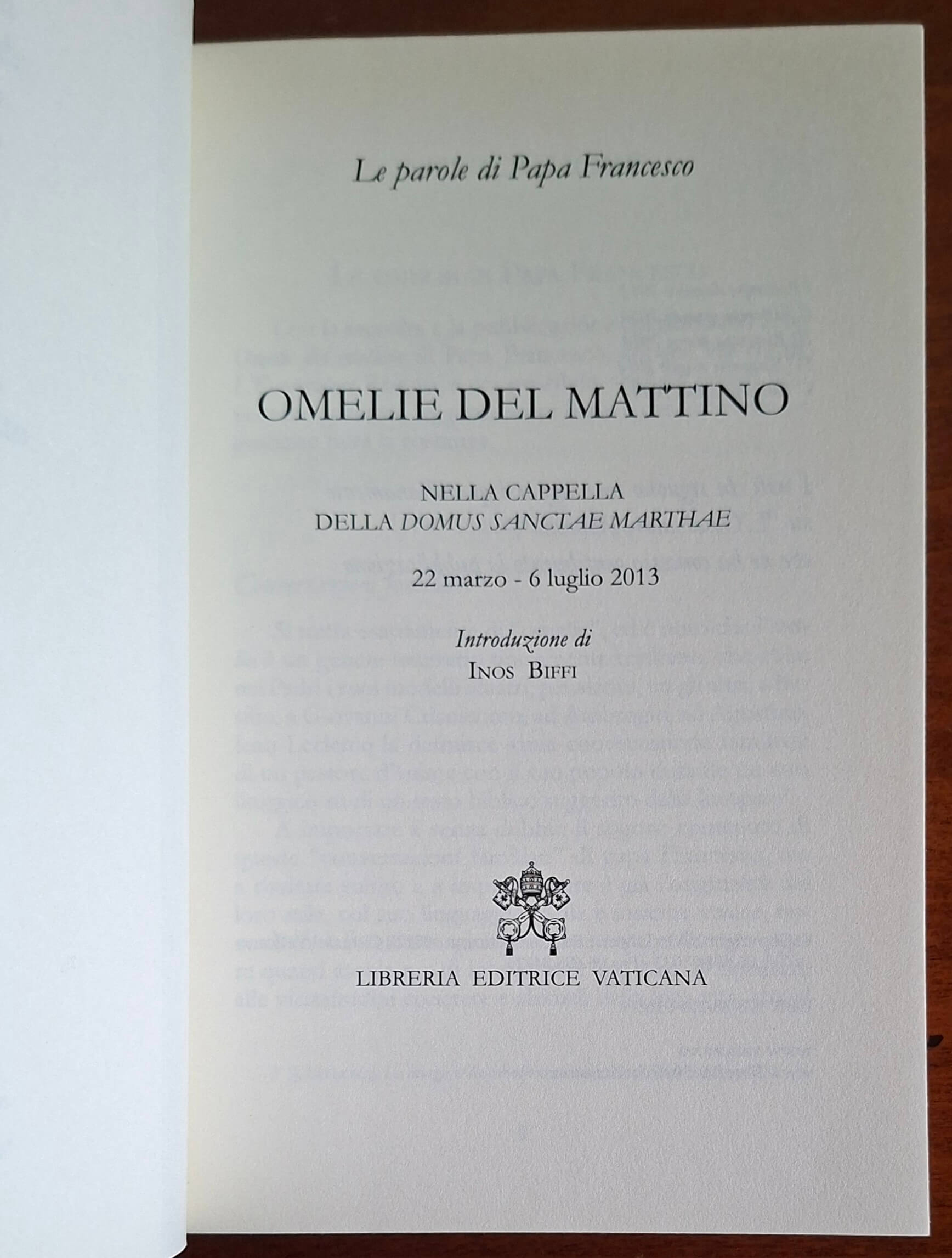 Le parole di Papa Francesco. Omelie del mattino. Nella Cappella della Domus Sanctae Marthae
