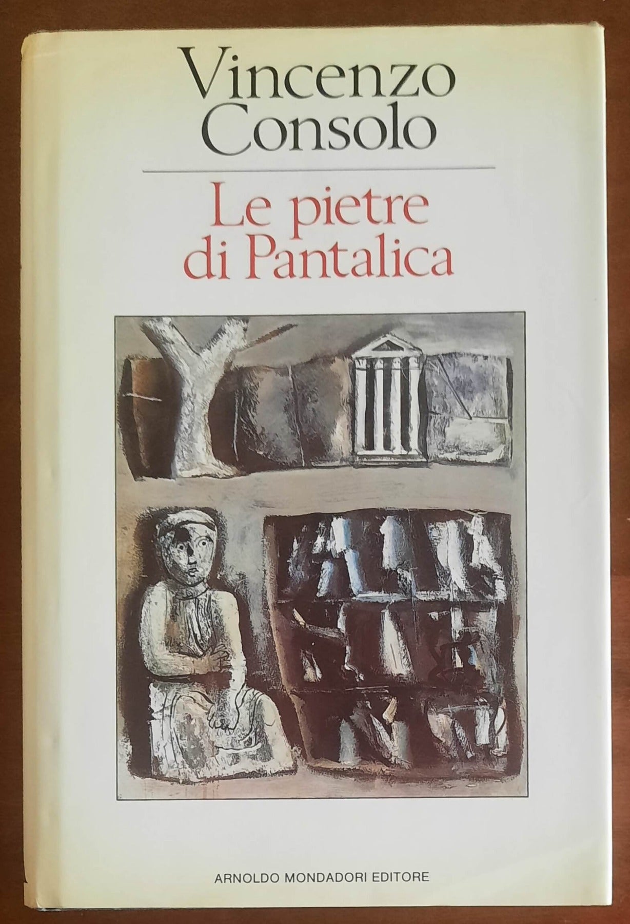 Le pietre di Pantalica - di Vincenzo Consolo - Mondadori