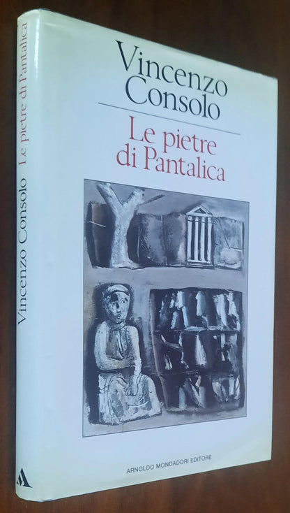 Le pietre di Pantalica - di Vincenzo Consolo - Mondadori