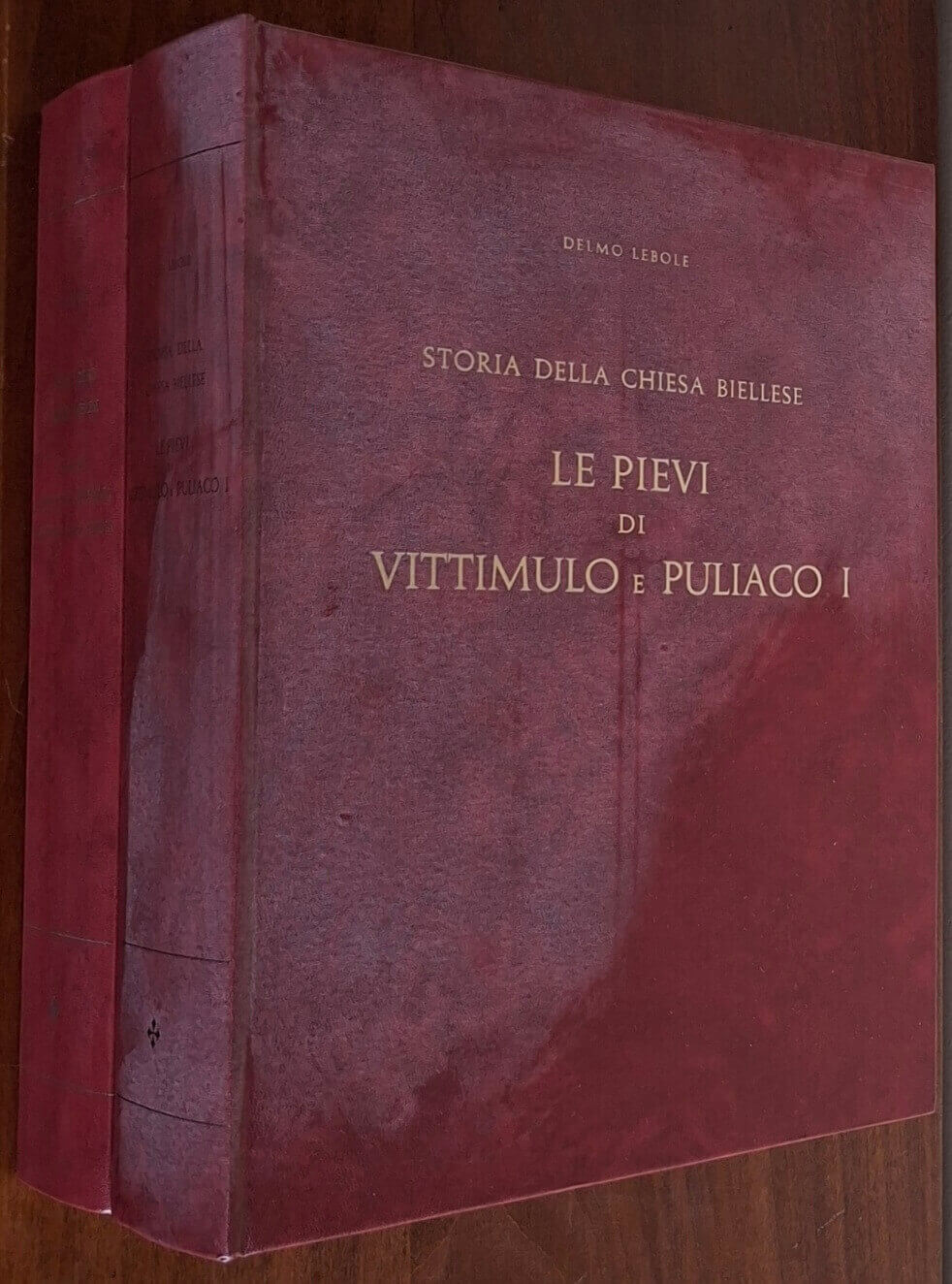 Le pievi di Vittimulo e Puliaco + Le pievi di Puliaco, Gifflenga, Santhià, Ivrea, Naula - in 2 vol