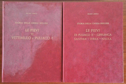 Le pievi di Vittimulo e Puliaco + Le pievi di Puliaco, Gifflenga, Santhià, Ivrea, Naula - in 2 vol