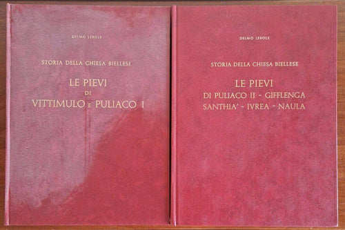 Le pievi di Vittimulo e Puliaco + Le pievi di Puliaco, Gifflenga, Santhià, Ivrea, Naula - in 2 vol