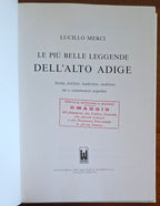Le più belle leggende dell'Alto Adige. Storia, folclore, tradizioni, credenze, riti e costumanze popolari