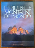 Le più belle montagne del mondo - Priuli & Verlucca