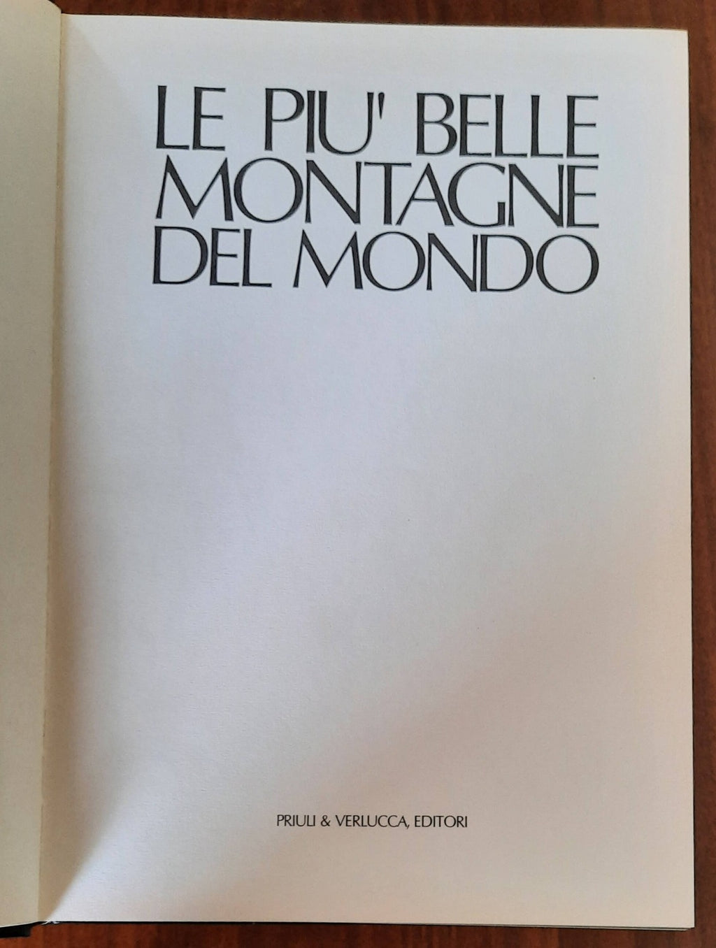 Le più belle montagne del mondo - Priuli & Verlucca