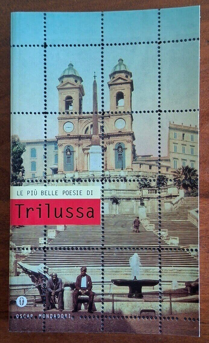 Le più belle poesie di Trilussa - Mondadori Oscar