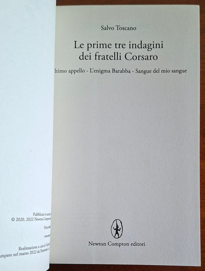 Le prime tre indagini dei fratelli Corsaro. Ultimo appello - L'enigma Barabba - Sangue del mio sangue