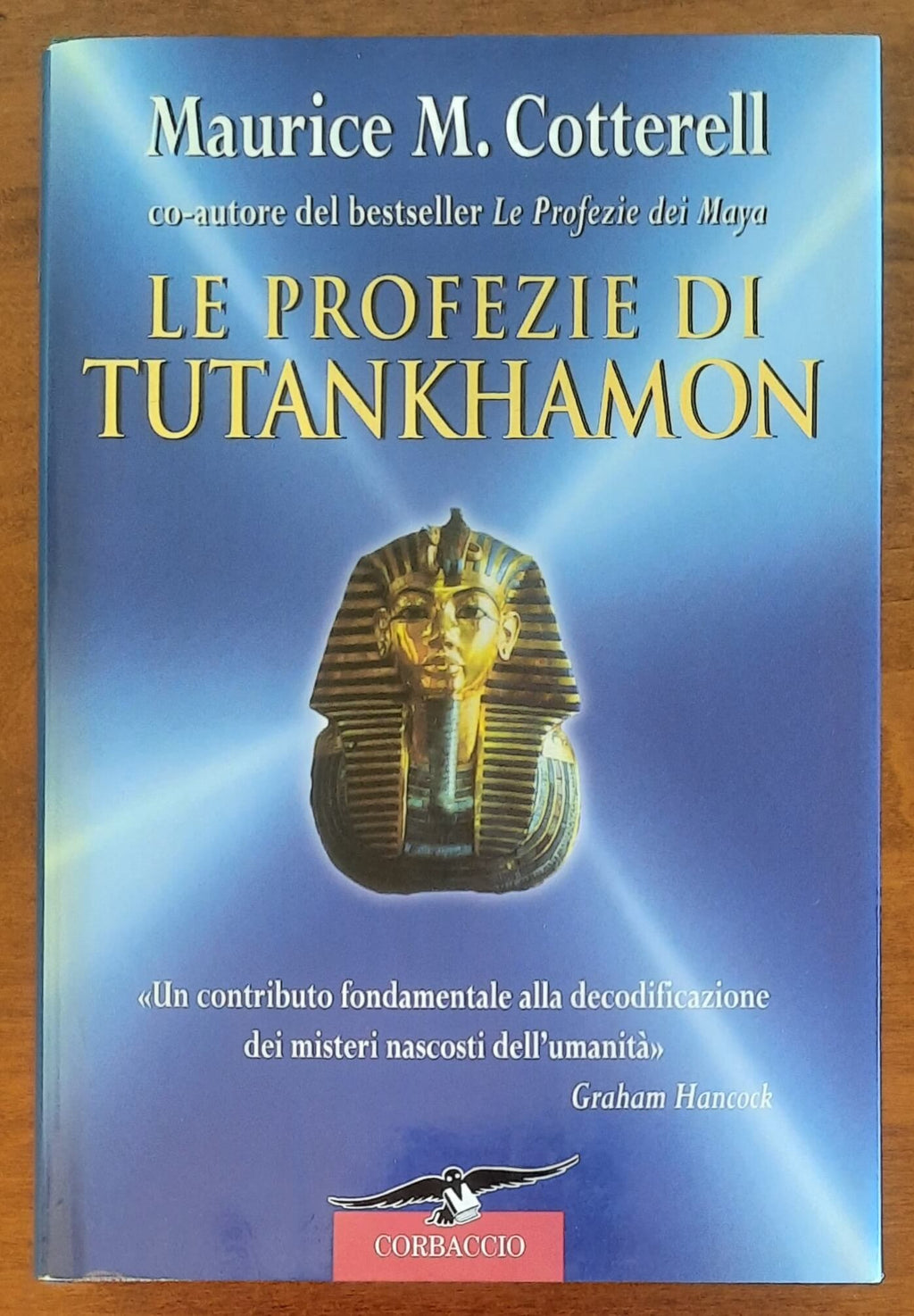 Le profezie di Tutankhamon - di Maurice M. Cotterel - Corbaccio