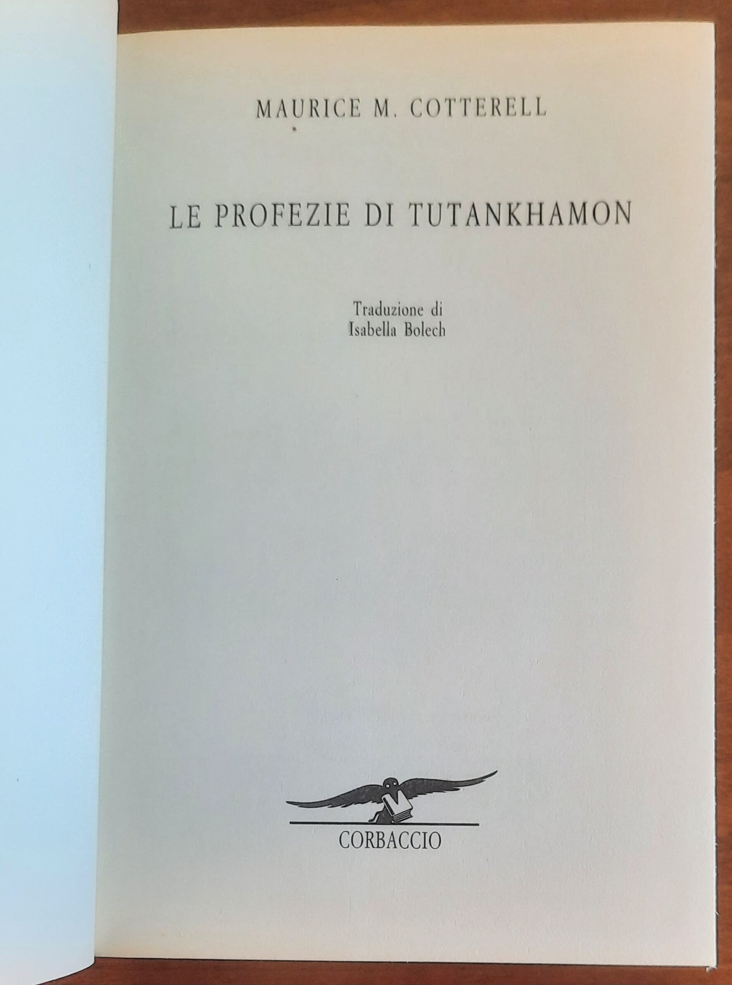 Le profezie di Tutankhamon - di Maurice M. Cotterel - Corbaccio