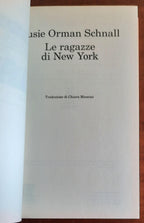 Le ragazze di New York - di Susie Orman Schnal - Feltrinelli