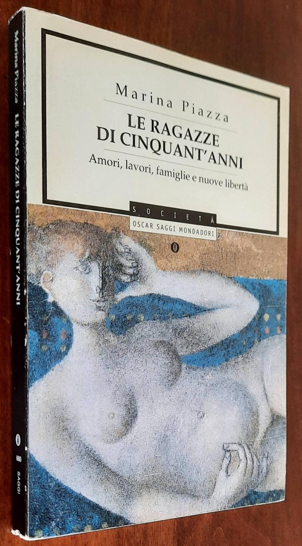 Le ragazze di cinquant’anni. Amori, lavori, famiglie e nuove libertà