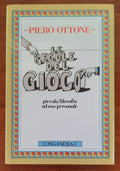 Le regole del gioco. Piccola filosofia ad uso personale - Libreria Biellese