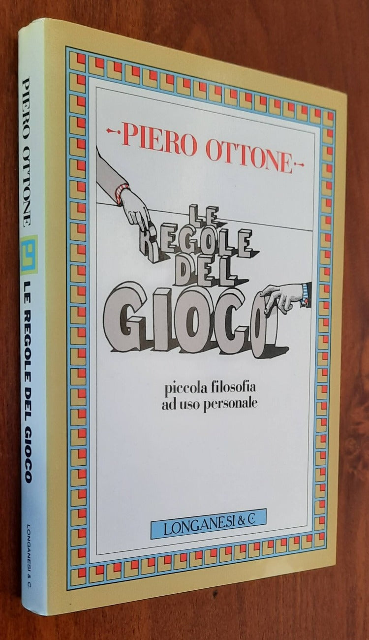 Le regole del gioco. Piccola filosofia ad uso personale