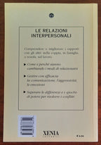 Le relazioni interpersonali. Nella coppia, in famiglia, a scuola, sul lavoro