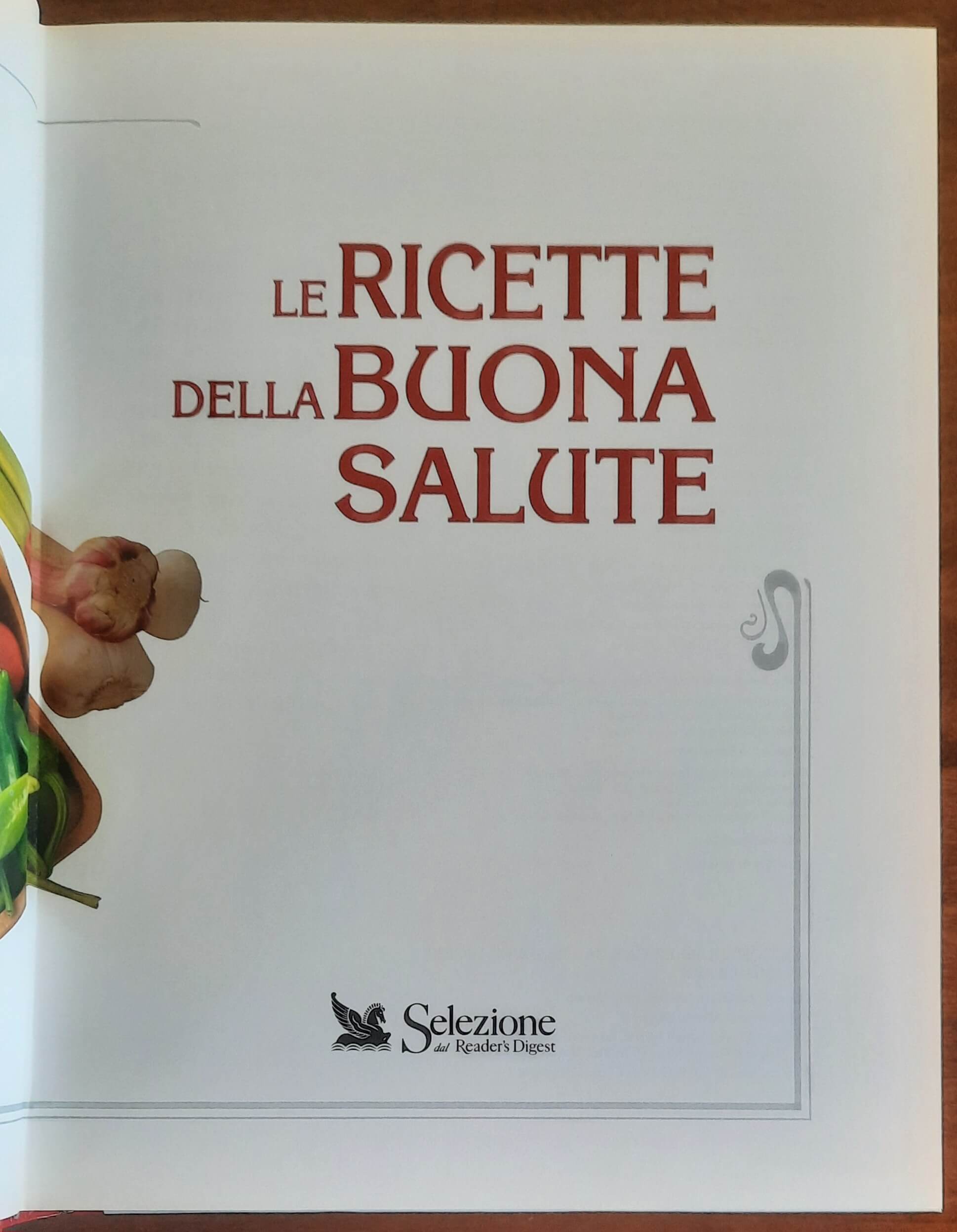 Le ricette della buona salute - Selezione Dal Reader’S Digest
