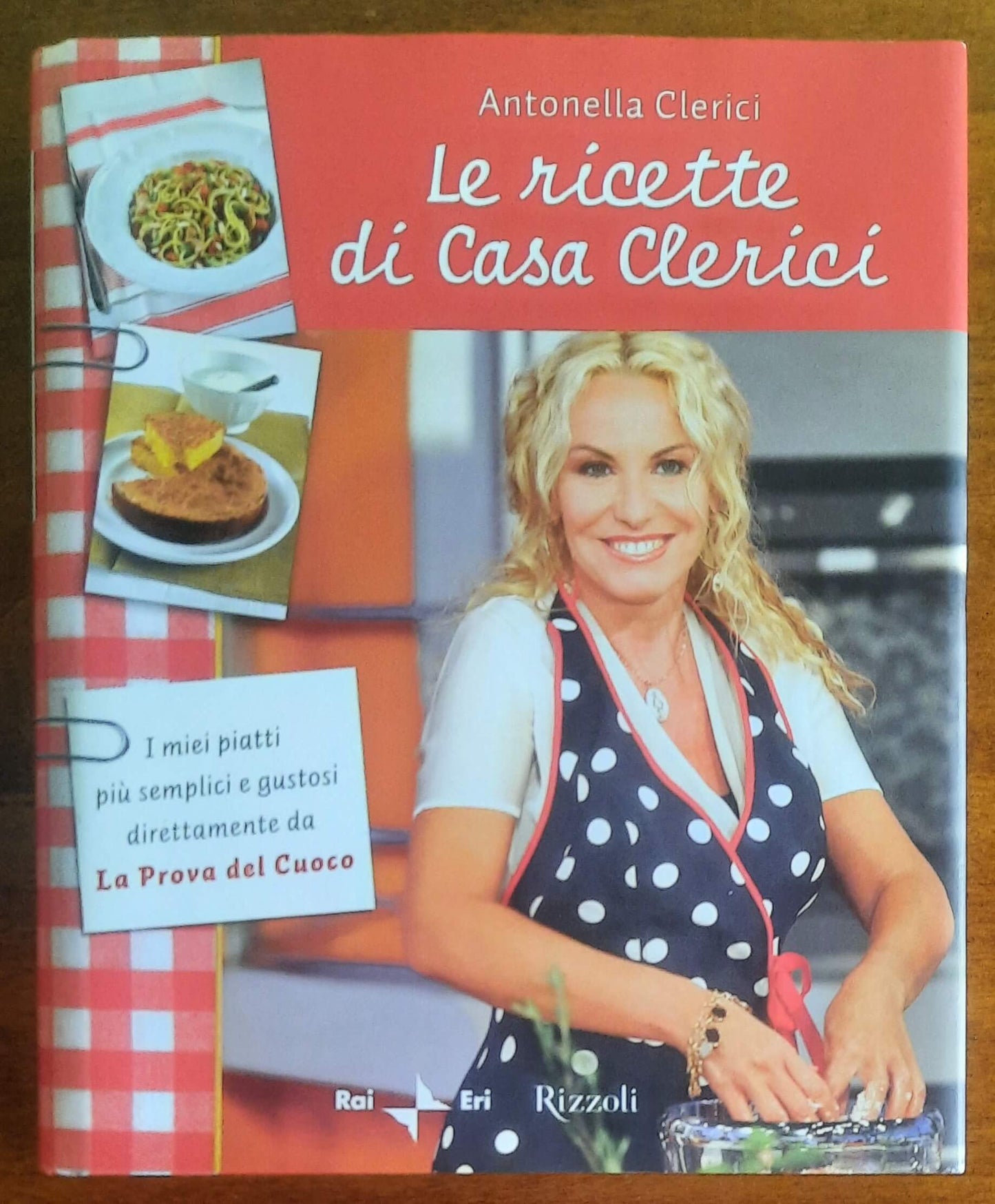 Le ricette di Casa Clerici - Rai Eri - Rizzoli