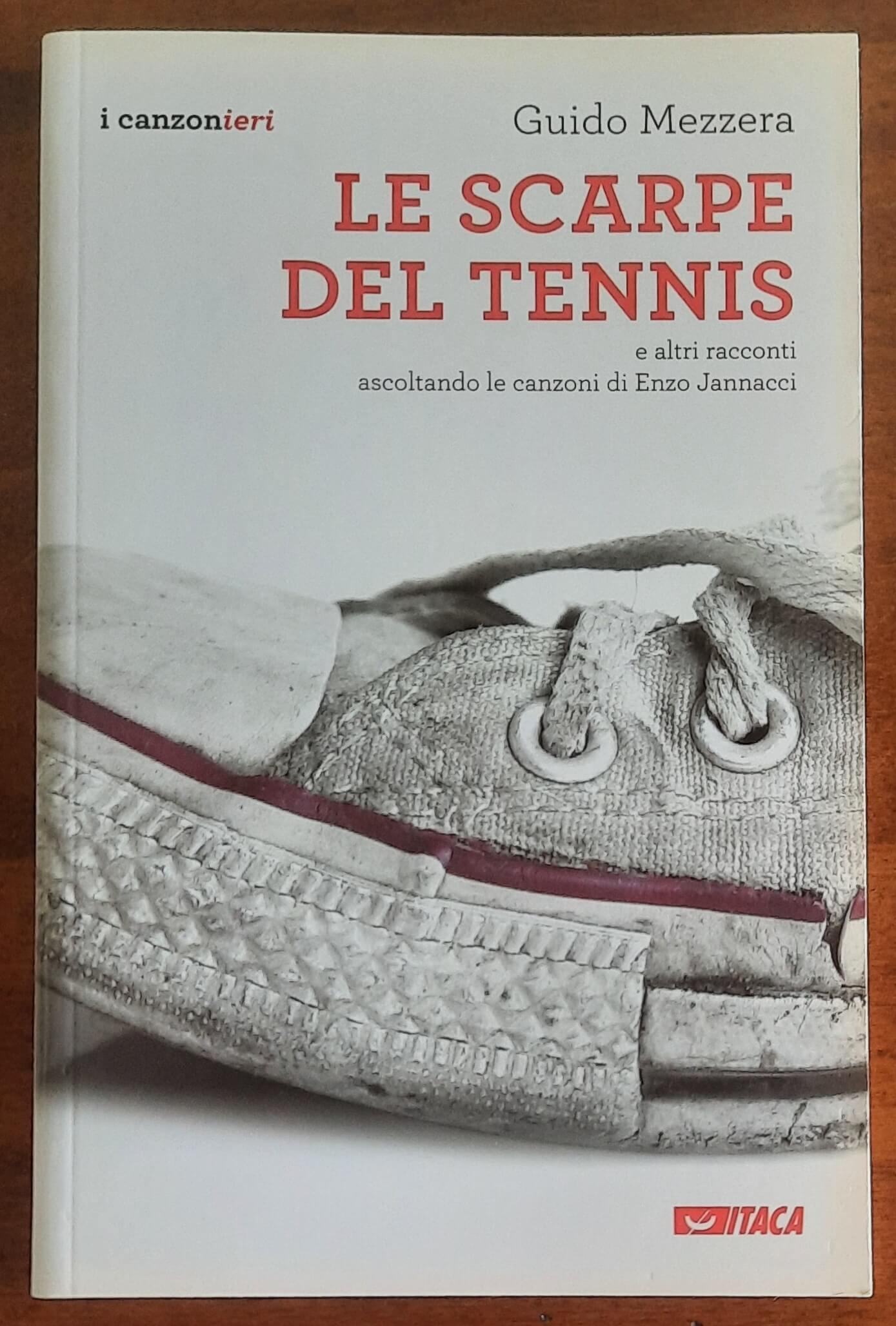 Le scarpe del tennis e altri racconti ascoltando le canzoni di Enzo Jannacci