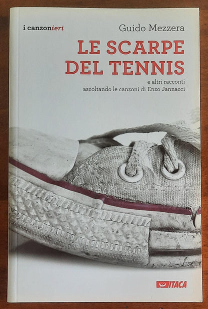 Le scarpe del tennis e altri racconti ascoltando le canzoni di Enzo Jannacci