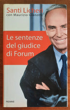 Le sentenze del giudice di Forum - Santi Licheri Con Maurizio Gianotti - Piemme