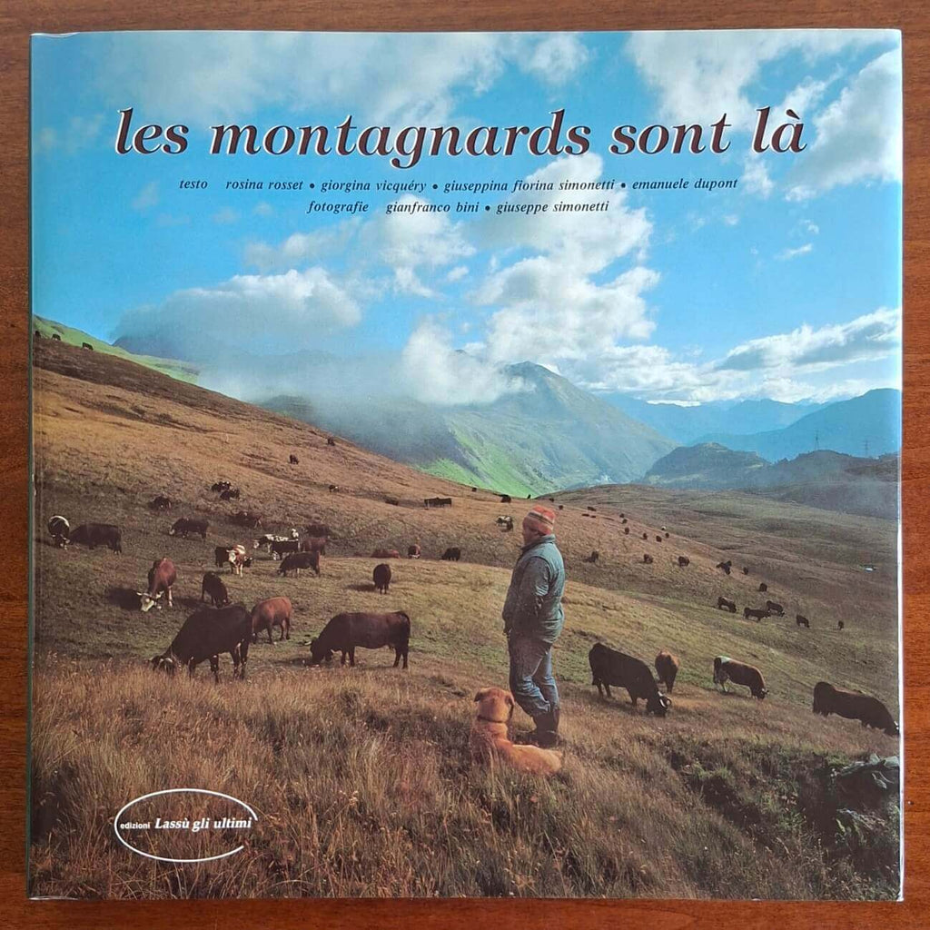 Les montagnards sont là - Gianfranco Bini - Ediz. Lassù Gli Ultimi