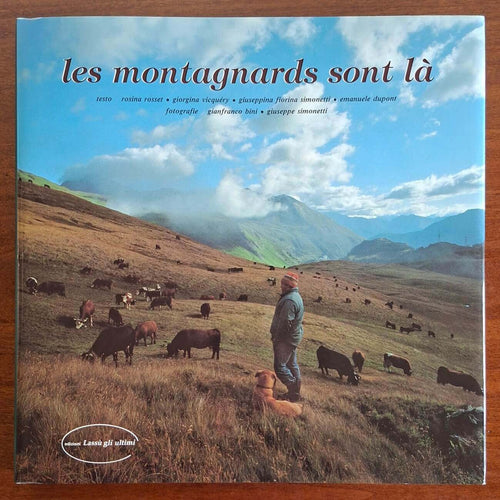 Les montagnards sont là - Gianfranco Bini - Ediz. Lassù Gli Ultimi