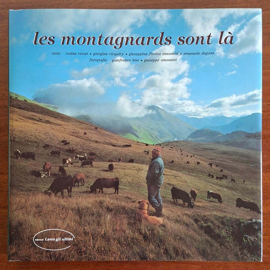 Les montagnards sont là - Gianfranco Bini - Ediz. Lassù Gli Ultimi