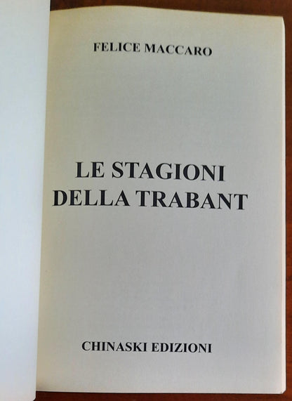 Le stagioni della Trabant - di Felice Maccaro - Chinaski Edizioni