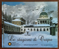 Le stagioni di Oropa - Edizioni Lassù Gli Ultimi - Giuseppe Simonetti - Gianfranco Bini