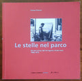 Le stelle nel parco. Gli anni d’oro del Ferragosto Andornese 1956 - 1973