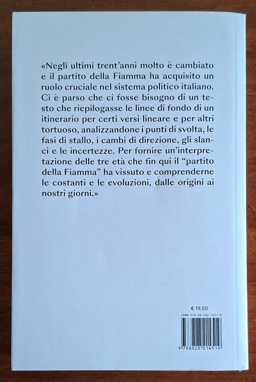Le tre età della fiamma. La destra in Italia da Giorgio Almirante a Giorgia Meloni