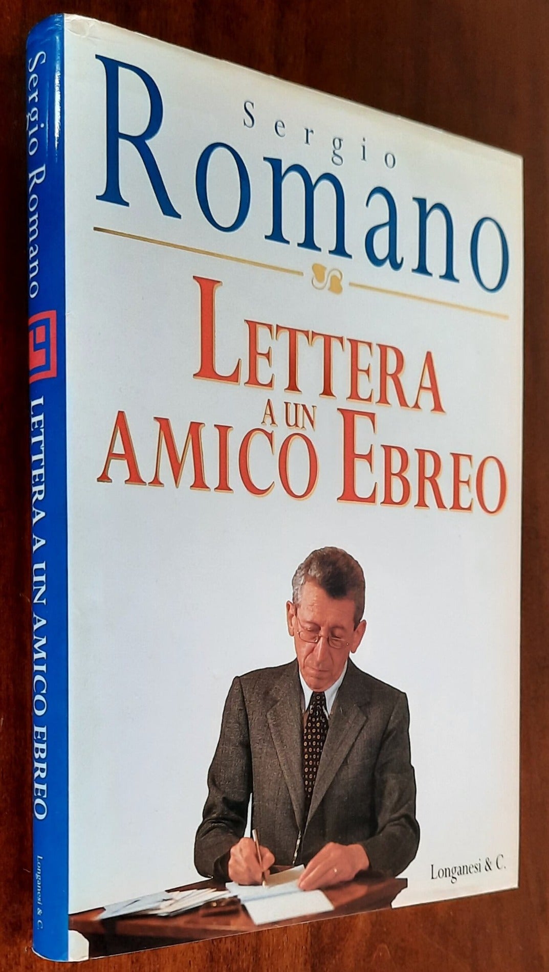 Lettera a un amico ebreo - di Sergio Romano - Longanesi