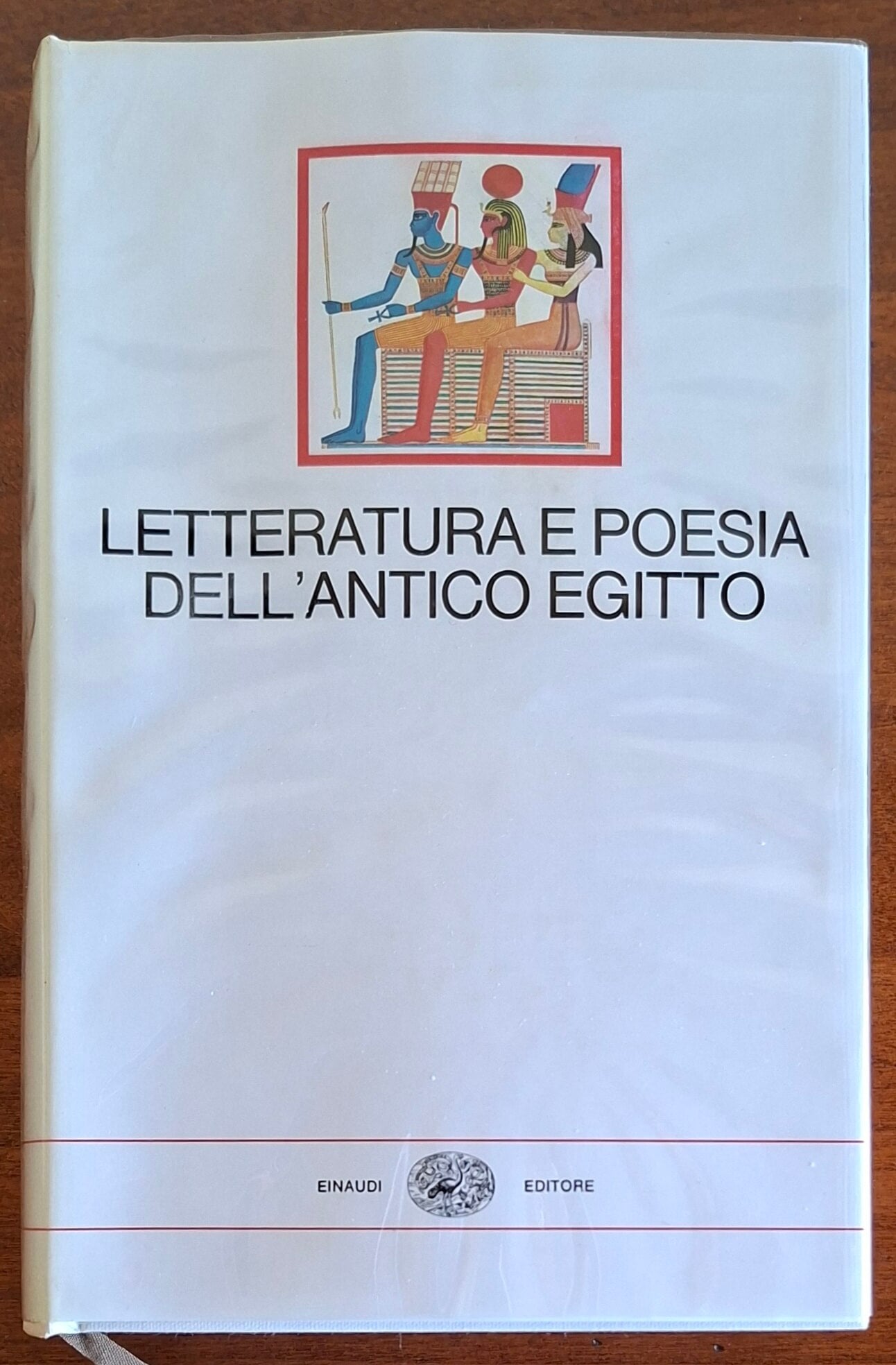 Letteratura e poesia dell'Antico Egitto - Einaudi (I Millenni)
