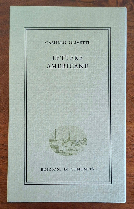 Lettere americane - Camillo Olivetti - Ediz. Di Comunità - 1968 (dicembre)