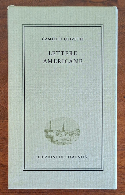 Lettere americane - Camillo Olivetti - Ediz. Di Comunità - 1968 (ottobre)
