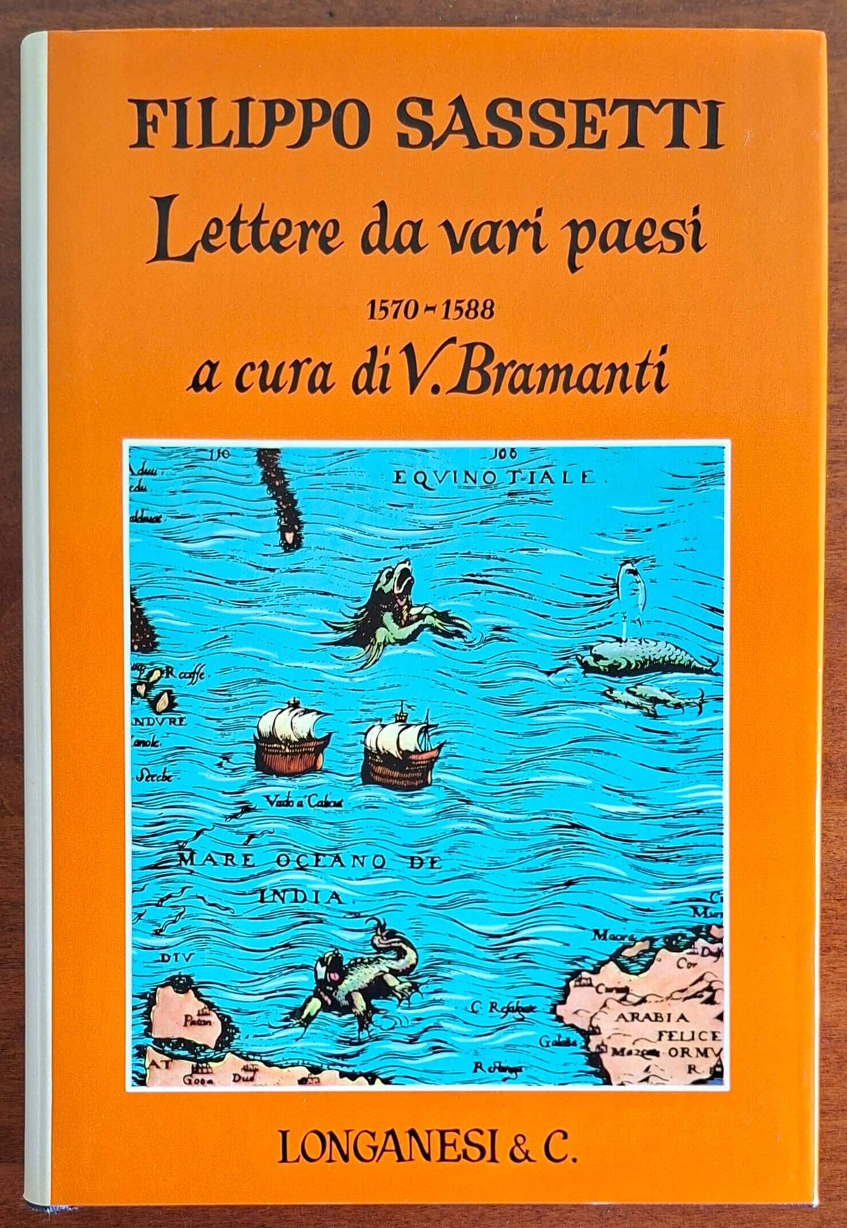 Lettere da vari paesi 1570-1588 - Filippo Sassetti - Longanesi